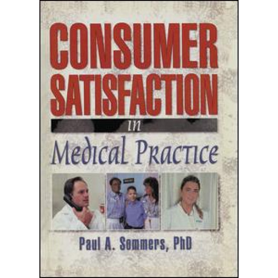 Consumer Satisfaction in Medical Practice
