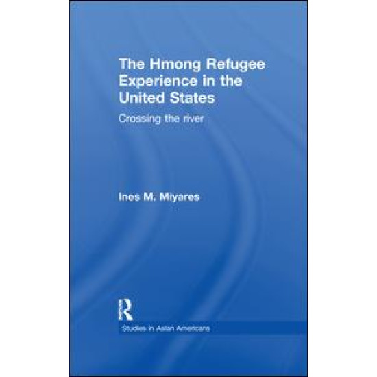 The Hmong Refugees Experience in the United States