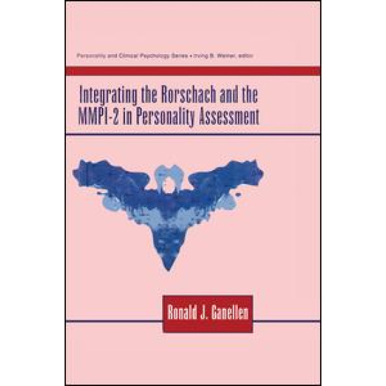 Integrating the Rorschach and the MMPI-2 in Personality Assessment