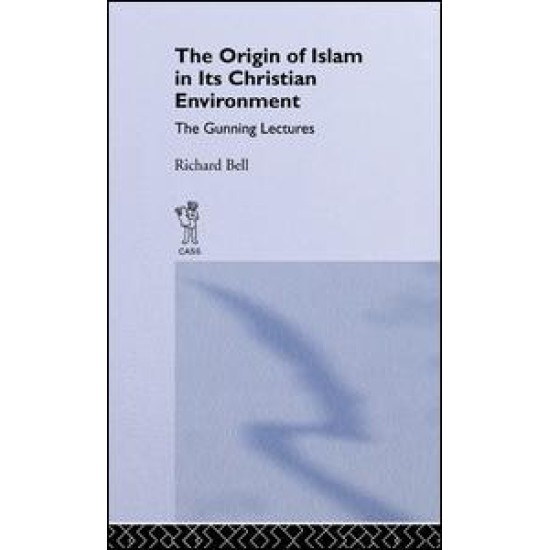 The Origin of Islam in Its Christian Environment