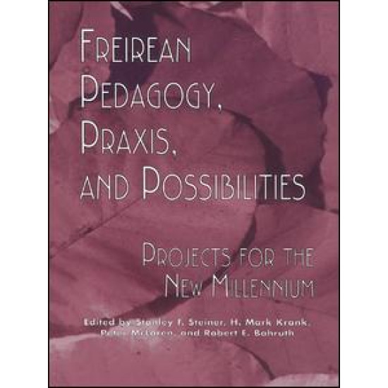 Freireian Pedagogy, Praxis, and Possibilities