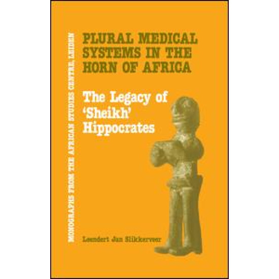 Plural Medical Systems In The Horn Of Africa: The Legacy Of Sheikh Hippocrates