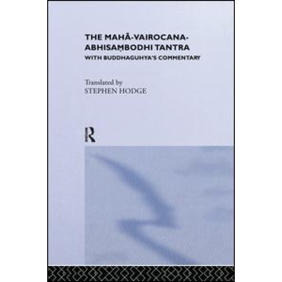 The Maha-Vairocana-Abhisambodhi Tantra