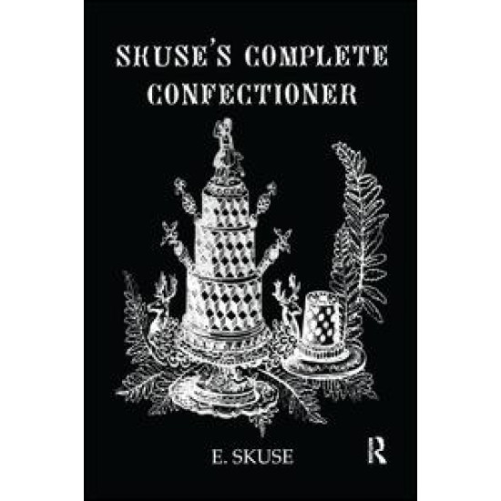 Skuse'S Complete Confectioner