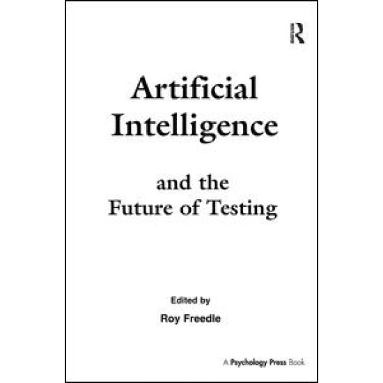 Artificial Intelligence and the Future of Testing