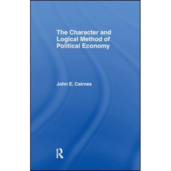 The Character and Logical Method of Political Economy