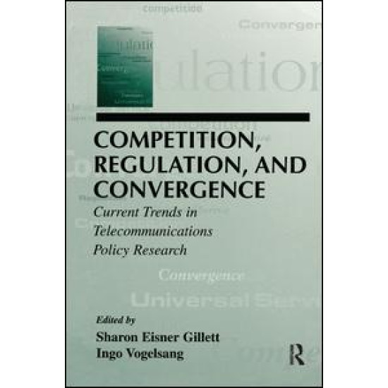 Competition, Regulation, and Convergence