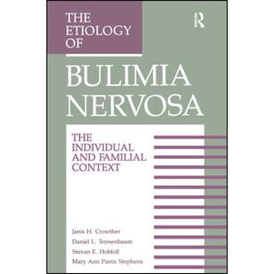 The Etiology Of Bulimia Nervosa