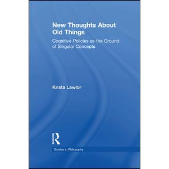 New Thoughts About Old Things