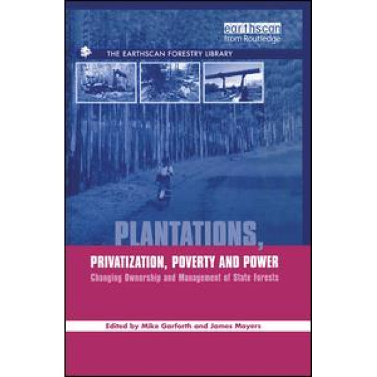 Plantations Privatization Poverty and Power
