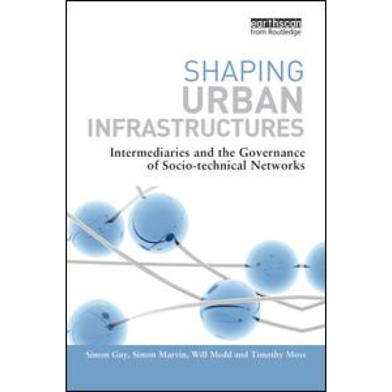 Shaping Urban Infrastructures