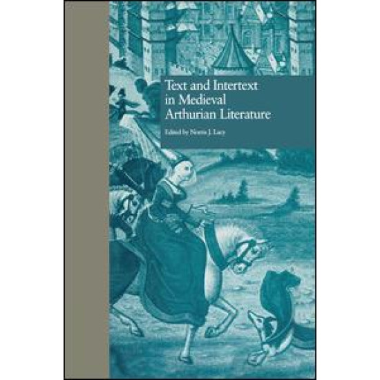 Text and Intertext in Medieval Arthurian Literature