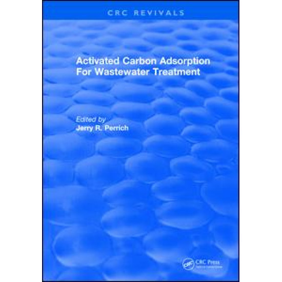 Activated Carbon Adsorption For Wastewater Treatment