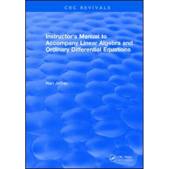 Instructors Manual to Accompany Linear Algebra and Ordinary Differential Equations
