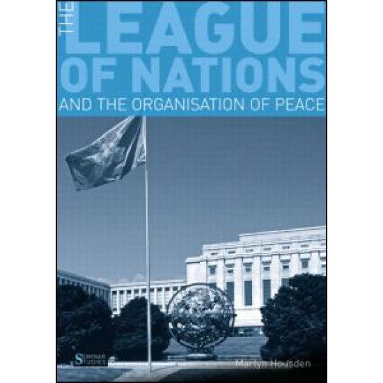 The League of Nations and the Organization of Peace