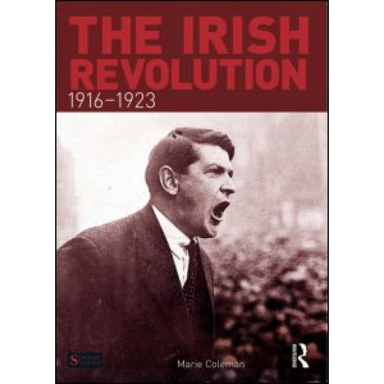 The Irish Revolution, 1916-1923