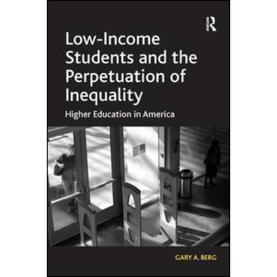 Low-Income Students and the Perpetuation of Inequality