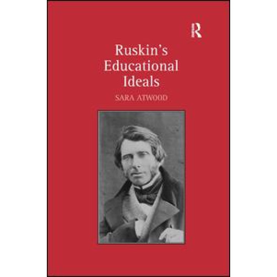 Ruskin's Educational Ideals