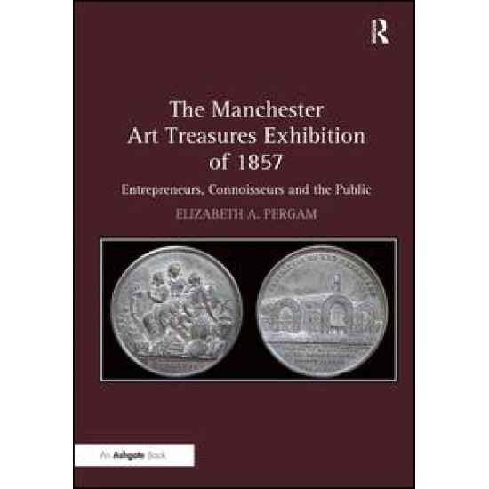 The Manchester Art Treasures Exhibition of 1857