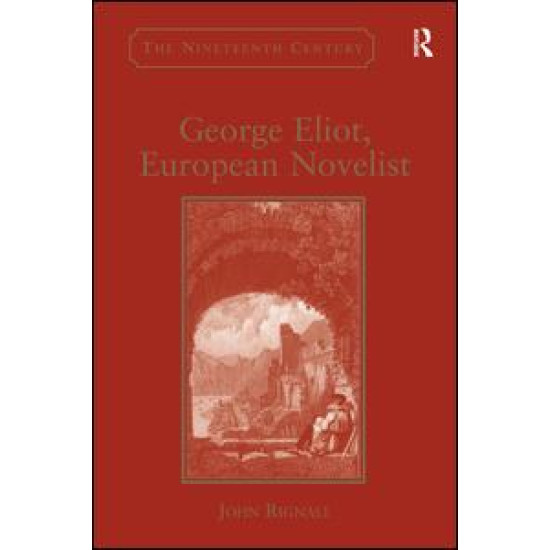 George Eliot, European Novelist