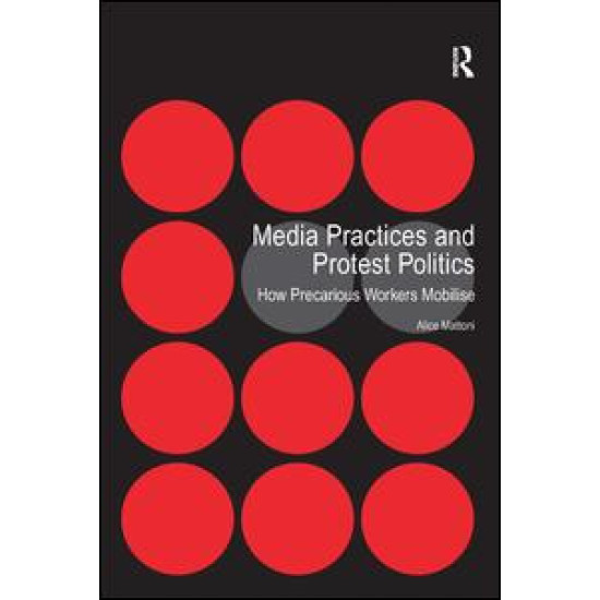 Media Practices and Protest Politics