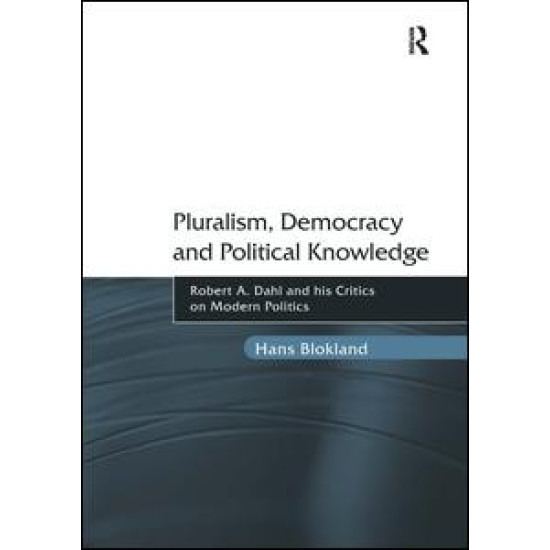 Pluralism, Democracy and Political Knowledge