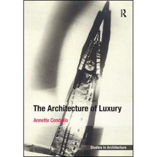The Architecture of Luxury