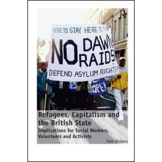 Refugees, Capitalism and the British State