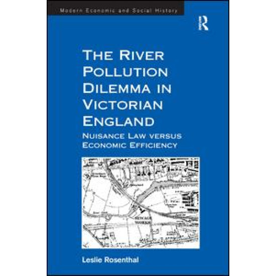 The River Pollution Dilemma in Victorian England