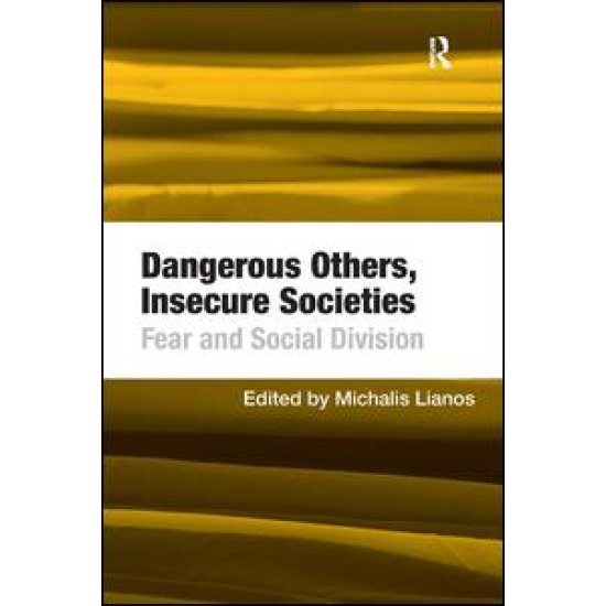 Dangerous Others, Insecure Societies