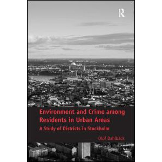 Environment and Crime among Residents in Urban Areas