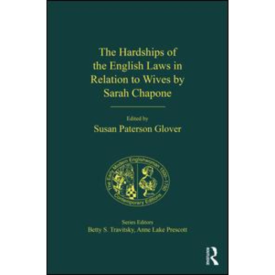 The Hardships of the English Laws in Relation to Wives by Sarah Chapone