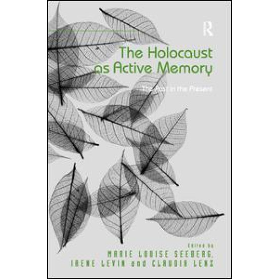 The Holocaust as Active Memory