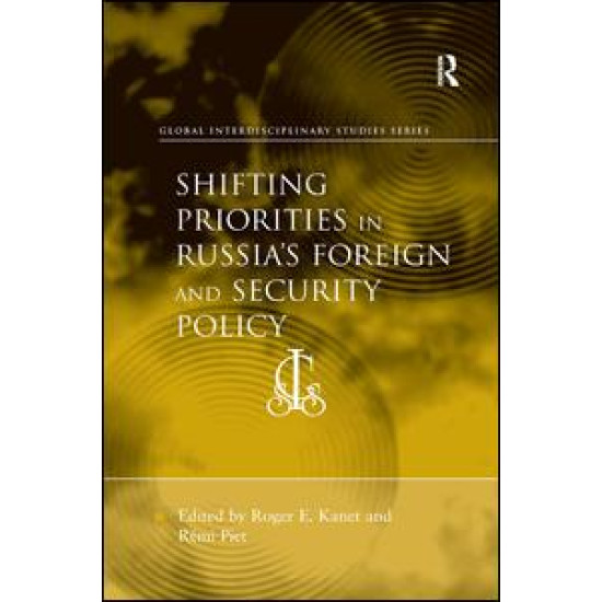 Shifting Priorities in Russia's Foreign and Security Policy