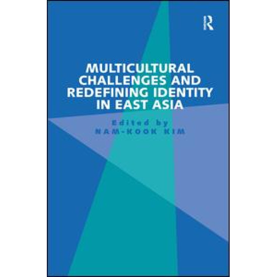 Multicultural Challenges and Redefining Identity in East Asia