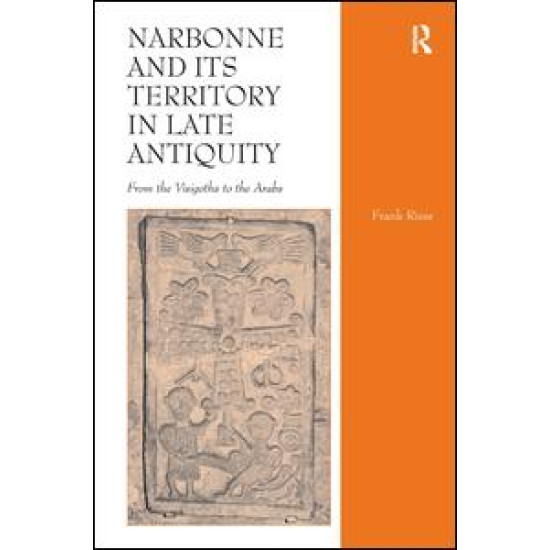 Narbonne and its Territory in Late Antiquity