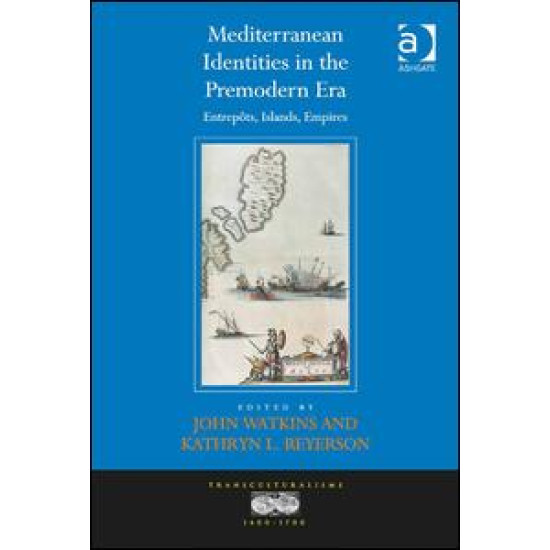Mediterranean Identities in the Premodern Era
