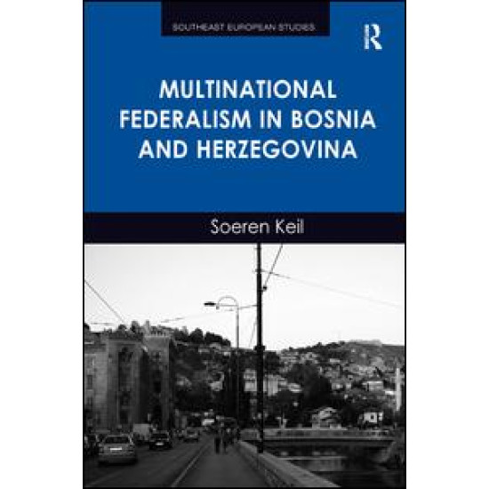 Multinational Federalism in Bosnia and Herzegovina