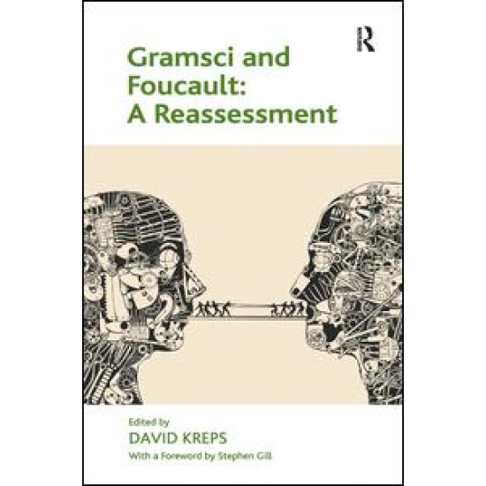 Gramsci and Foucault: A Reassessment