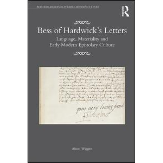 Bess of Hardwick’s Letters