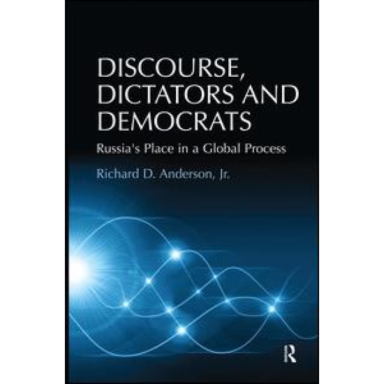 Discourse, Dictators and Democrats
