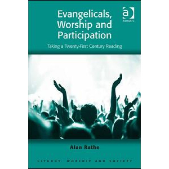 Evangelicals, Worship and Participation