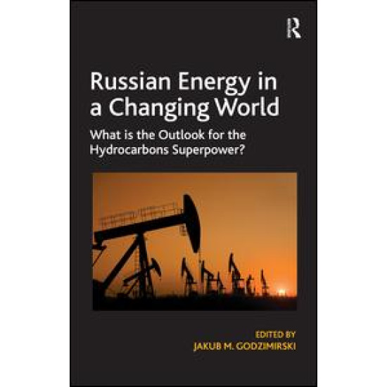 Russian Energy in a Changing World