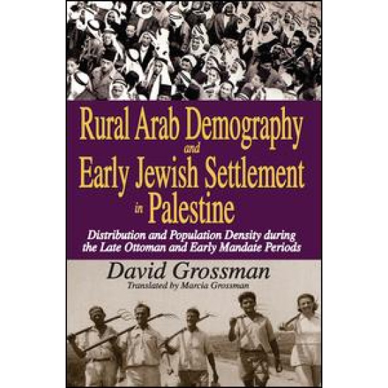 Rural Arab Demography and Early Jewish Settlement in Palestine