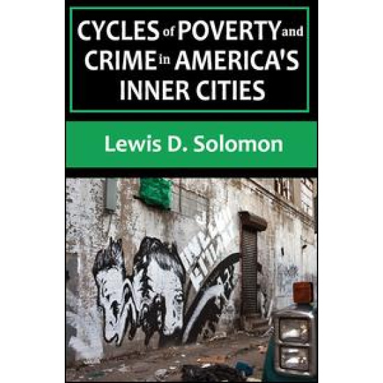 Cycles of Poverty and Crime in America's Inner Cities