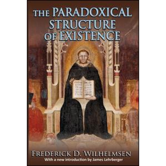 The Paradoxical Structure of Existence