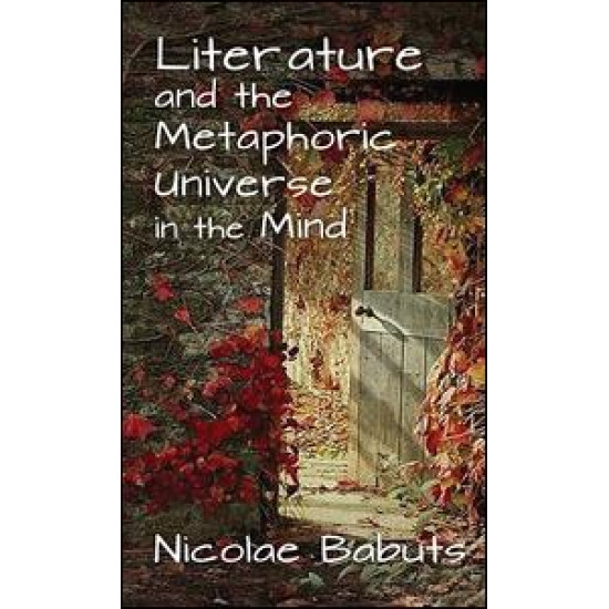 Literature and the Metaphoric Universe in the Mind