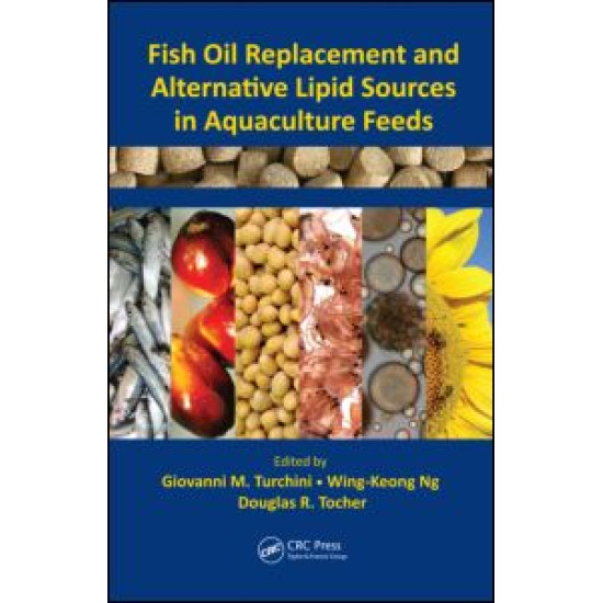 Fish Oil Replacement and Alternative Lipid Sources in Aquaculture Feeds