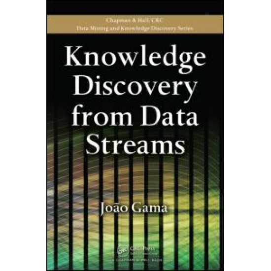 Knowledge Discovery from Data Streams