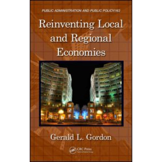 Reinventing Local and Regional Economies